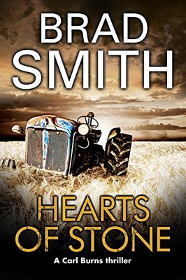 Hearts of Stone: 2 (A Carl Burns Thriller, 2) - Smith, Brad