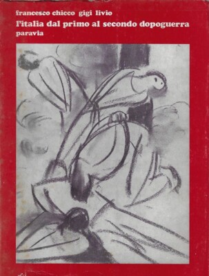 Chicco, Frances.. ITALIEN VOM ERSTEN BIS ZUR ZWEITEN NACHKRIEGSZEIT: 1918-1948. FASCHISMUS