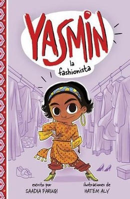 Yasmin la Fashionista by Saadia Faruqi (Spanish) Hardcover Book