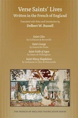 VERSE SAINTS LIVES WRITTEN IN THE FRENCH OF ENGLAND By Delbert W. Russell *VG+*