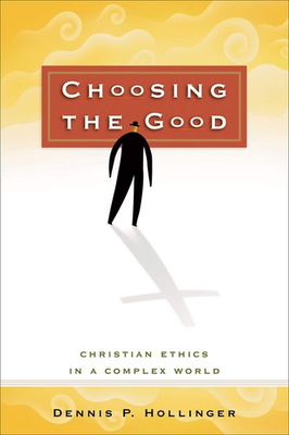 #ad Choosing the Good: Christian Ethics in a Complex World paperback Dennis P.... $5.32