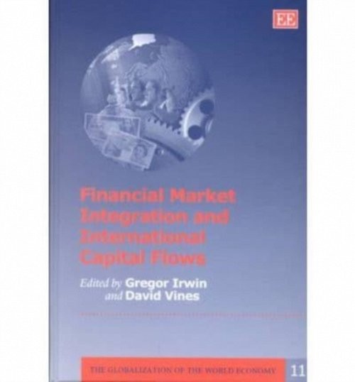Financial Market Integration and International Capital Flows Irwin Vines