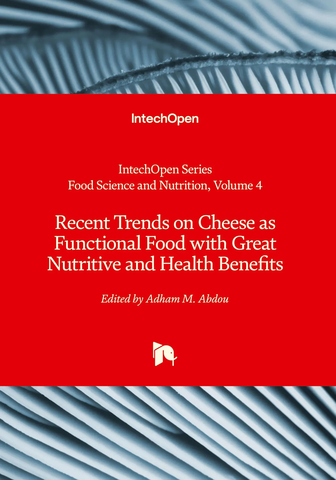 Recent Trends on Cheese as Functional Food with Great Nutritive and Health...