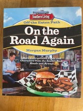 SOUTHERN LIVING ON THE ROAD AGAIN COOKBOOK~SOUTH'S BACK ROADS  New HC