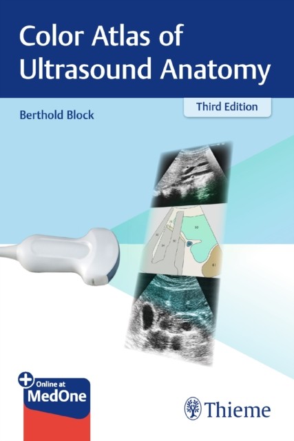 Color Atlas of Ultrasound Anatomy by Berthold Block HARDBACK 9783132422049