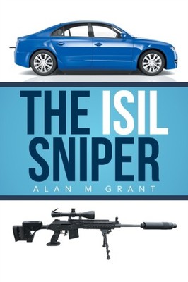 Alan M Grant - Isil Sniper - New Paperback - 53 - X555z