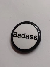 Badass Small Button Badge Pin