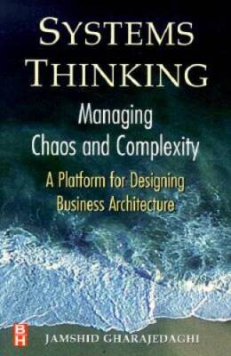 Systems Thinking: Managing Chaos and Complexity: A Platform for Desi - VERY GOOD