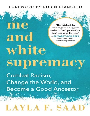Me and White Supremacy 2020 by Layla Saad (E-B0K&AUDI0B00K||E-MAILED) #2