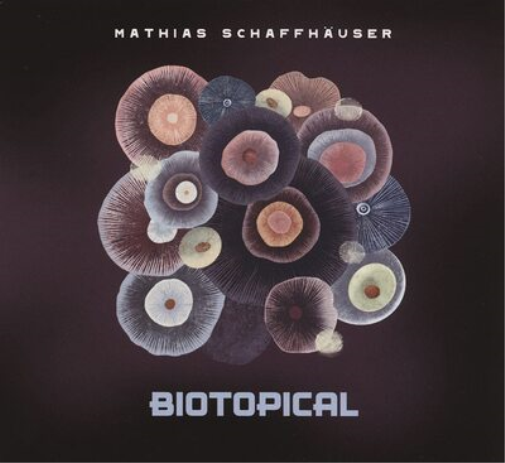 Mathias Schaffhäuser Biotopical (CD) Album