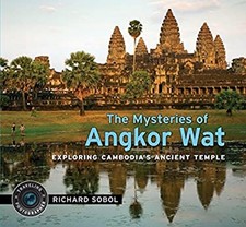 The Mysteries of Angkor Wat Hardcover Richard Sobol