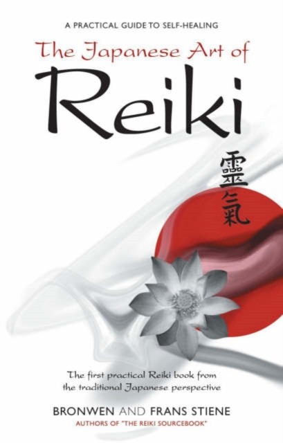 Japanese Art of Reiki by Bronwen Stiene (Paperback Book)