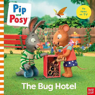 Pip and Posy: The Bug Hotel: TV-Krawatte im Bilderbuch von Nosy Crow Ltd - Neu Co...