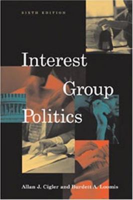 Interest Group Politics - Allan J Editor Cigler, 1568026749, paperback