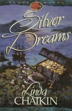 Silver Dreams; Trade Winds, Book 2 - 9781565077560, paperback, Linda Lee Chaikin