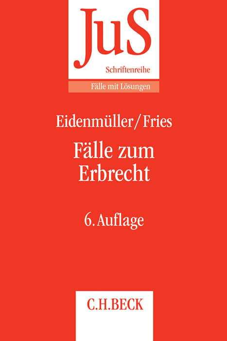 Thumbnail - Fälle Zum Erbrecht | Horst Eidenmüller, Martin Fries | 2017 | Deutsch