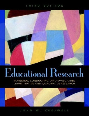 Educational Research: Planning, Conducting, and Evaluating Quantitative and ...