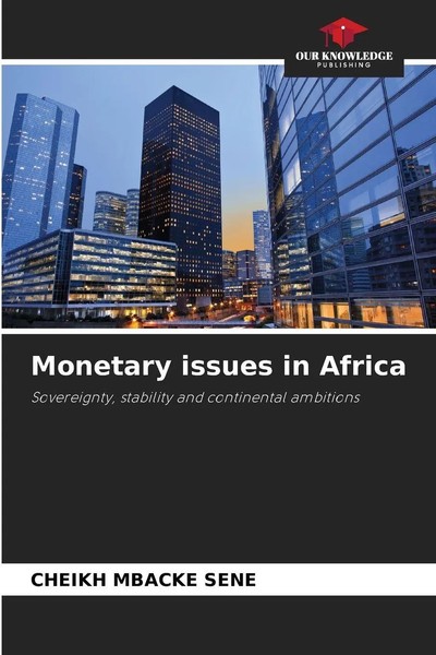 Cheikh Mbacké Sene | Monetary Issues In Africa | Taschenbuch | Englisch (2025)-image