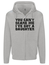 You Can't Scare Me a Daughter Father's Day Mens Zip Up Hoodie