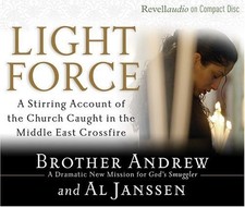 Light Force A Stirring Account Of The Church Caught In The Middle East Cros...