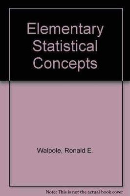 Elementary statistical concepts - Hardcover, by Ronald Walpole - Acceptable n