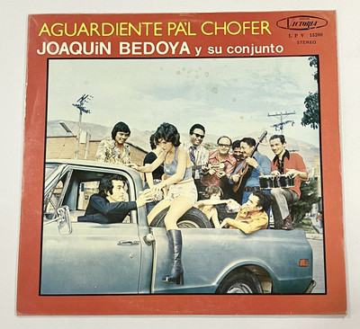 Joaquín Bedoya Y Su Conjunto - Aguardiente Pal Chofer