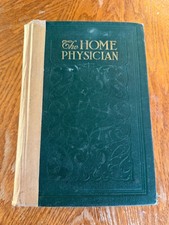 Vintage Medical Book – The Home Physician (1920s–30s) Hardcover
