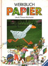 Werkbuch Papier - Ute Michalski, Tilman Michalski (Ravensburger) [[1991]]