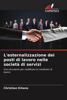 Christian Erkens | L'esternalizzazione Dei Posti Di Lavoro Nelle Società Di...