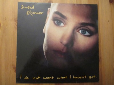 SINEAD O'CONNOR - I Do Not Want What I Haven't Got - Vinyl LP Germany 1990