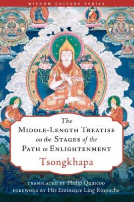 The Middle-Length Treatise on the Stages of the Path to Enlightenment (Wisdom C