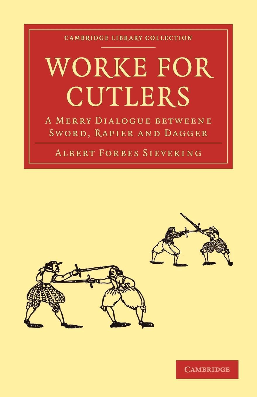 Albert Forbes Sieveking | Worke For Cutlers | Taschenbuch | Englisch