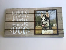 A House is not a Home without a Dog sign plastic canvas good condition 