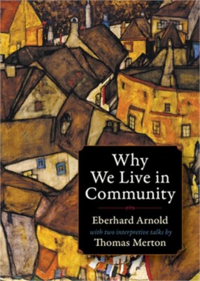 Why We Live in Community (Paperback or Softback)