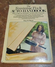 The Feminine Fix-It Auto Handbook by Ward, Kay B, HBDJ 1974 BCE 