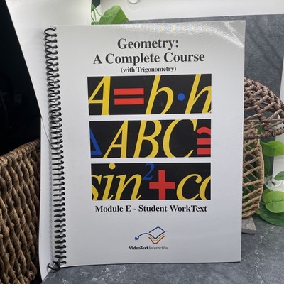 VideoText Geometry: A Complete Course with Trigonometry Mod E Student Workbook