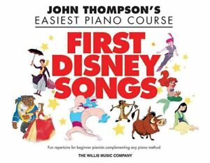 John Thompson&#039;s Piano Course First Disney Songs by John Thompson 9781617741791