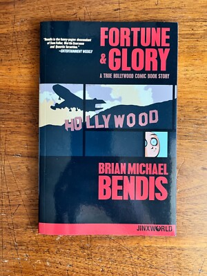 Fortune and Glory: A True Hollywood Comic Book Story by Brian Michael Bendis TPB
