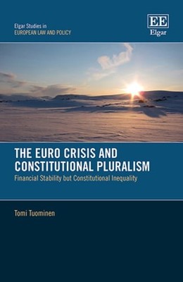 The Euro Crisis and Constitutional Pluralism: Financial Stability But: Used
