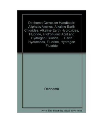 Dechema Corrosion Handbook. Corrosive Agents and Their Interaction with Material