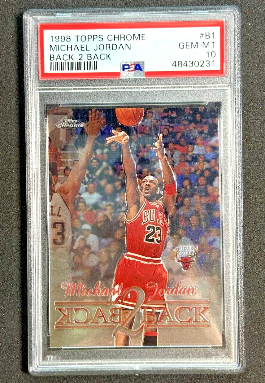PSA 10 Michael Jordan 1998-99 Topps Chrome Back 2 Back #B1 Air Jordan Bulls GOAT