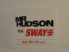 MR HUDSON VS SWAYS ASK THE DJ (REMIX) (H1) 3 Track Promo CD Single including Pic