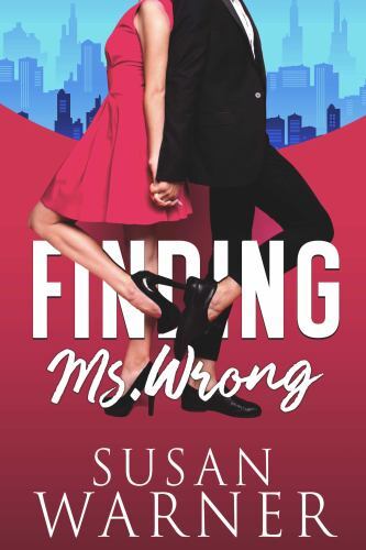 Finding Ms. Wrong : Love Saves - Book 1 by Susan Warner (2020, Trade Paperback)