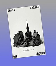Die Lücken Shida Bazyar
