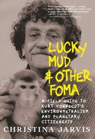 Lucky Mud And Other Foma | Christina Jarvis | Englisch | Buch | 2023