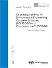 ACI CODE 350-20: Code Requirements for Environmental Engineering 