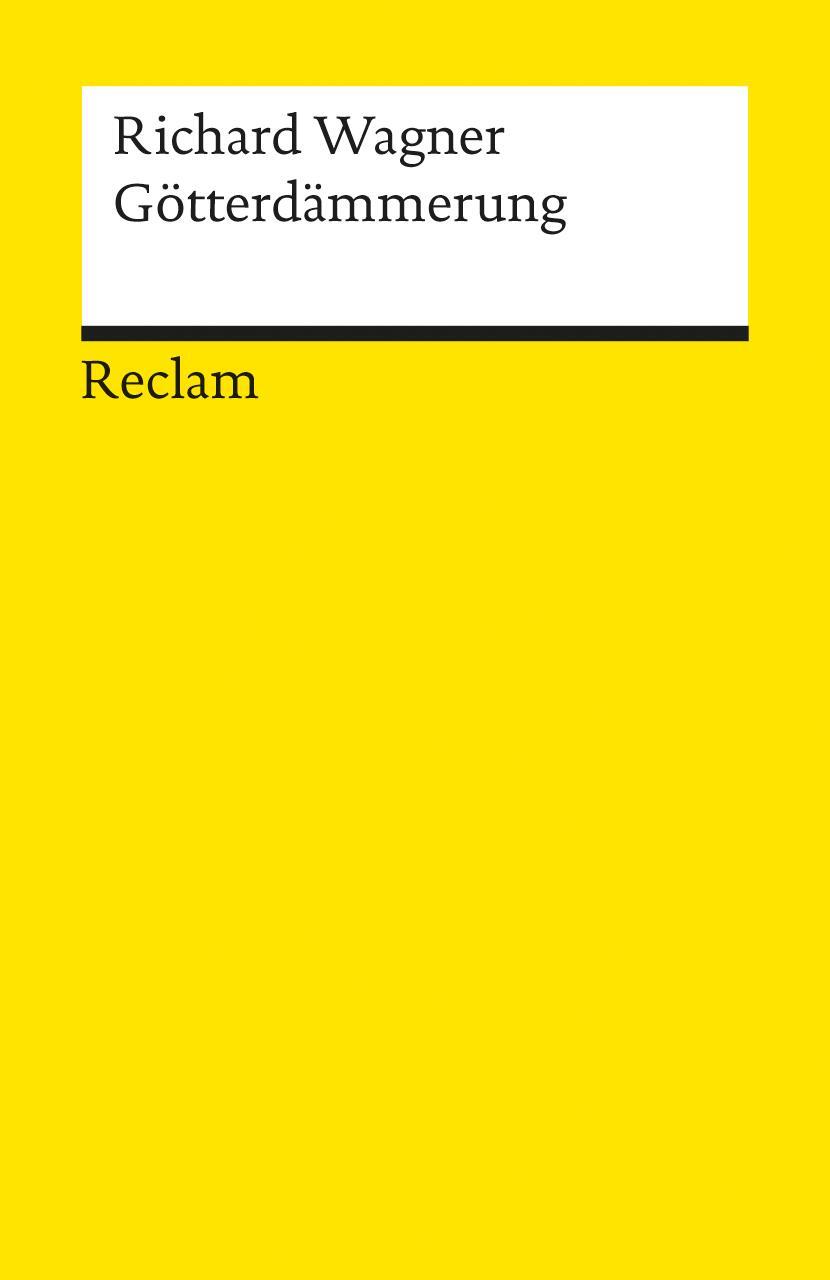 Thumbnail - Der Ring Des Nibelungen. Dritter Tag: Götterdämmerung | Buch |