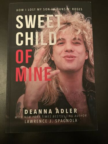 PODPISANE Sweet Child of Mine How I Lost My Son to Guns N' Roses, Deanna Adler - Zdjęcie 1 z 6