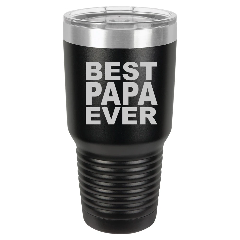 Tumbler 20oz 30oz Travel Mug Cup Vacuum Insulated Stainless Steel Best Papa Ever