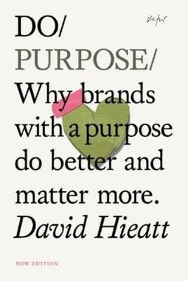 David  Hieatt Do Purpose New Edition (Taschenbuch)